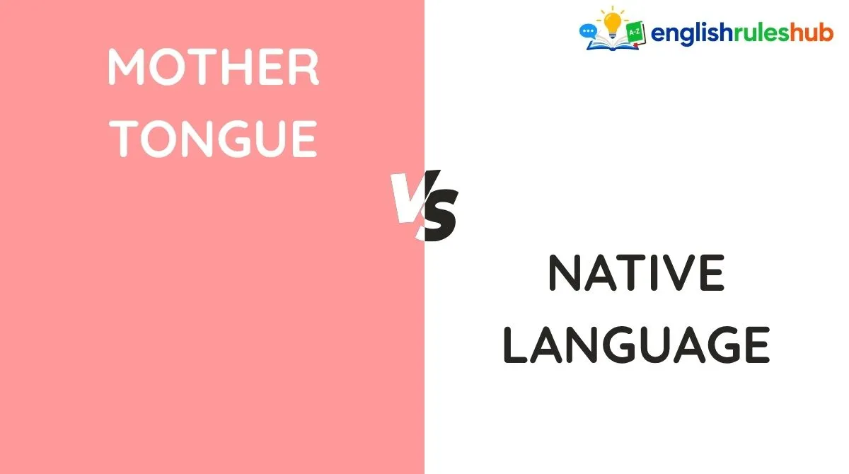 Mother Tongue vs Native Language