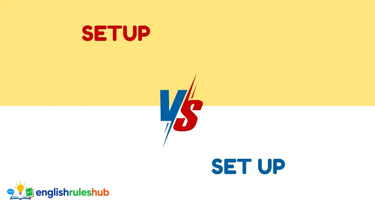 Setup vs Set Up