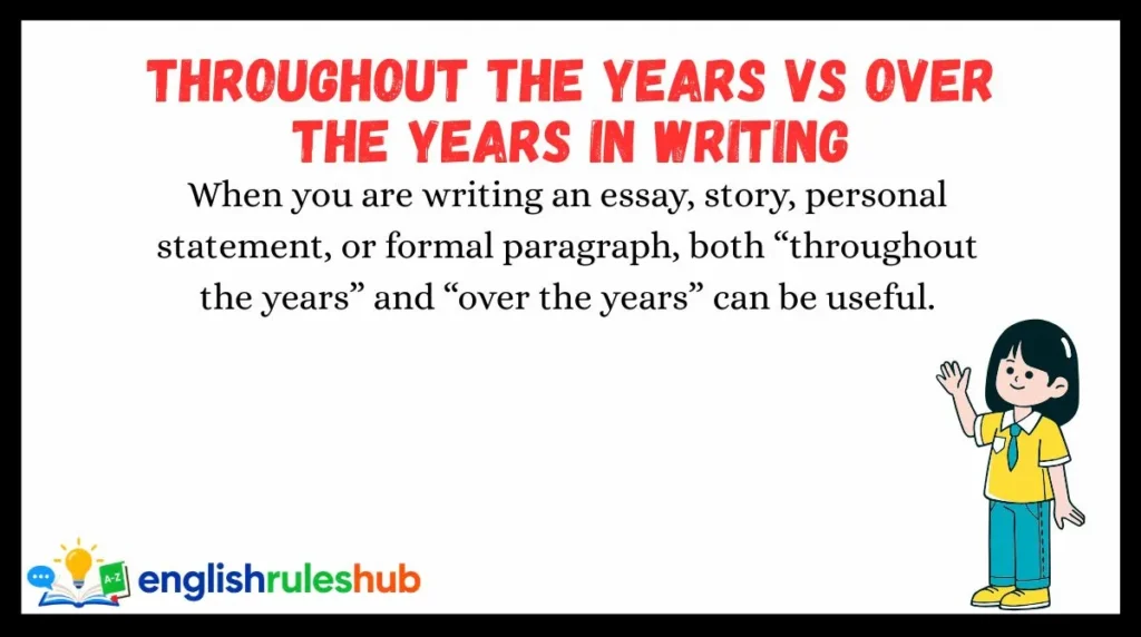 Throughout the Years vs Over the Years in Writing