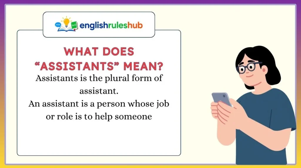 What Does “Assistants” Mean?