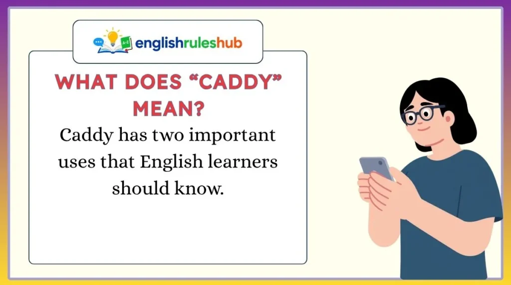 What Does “Caddy” Mean?