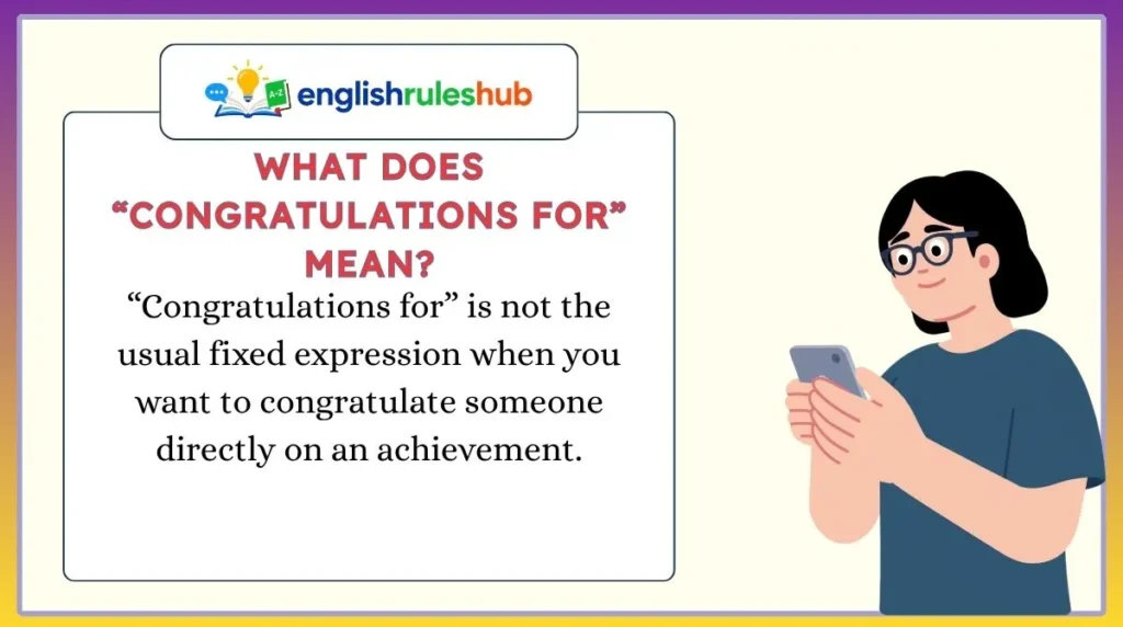 What Does “Congratulations For” Mean?