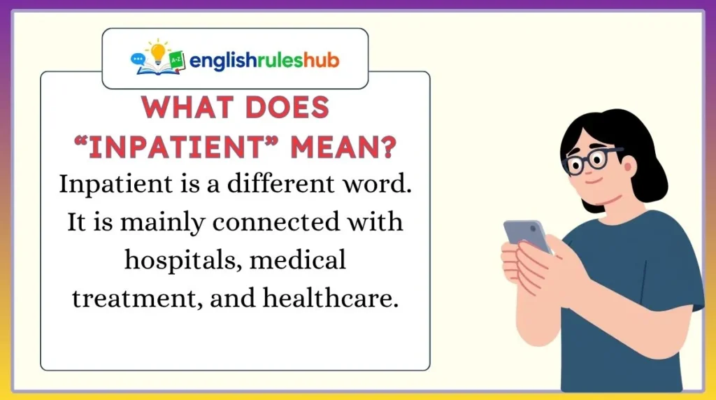 What Does “Inpatient” Mean?