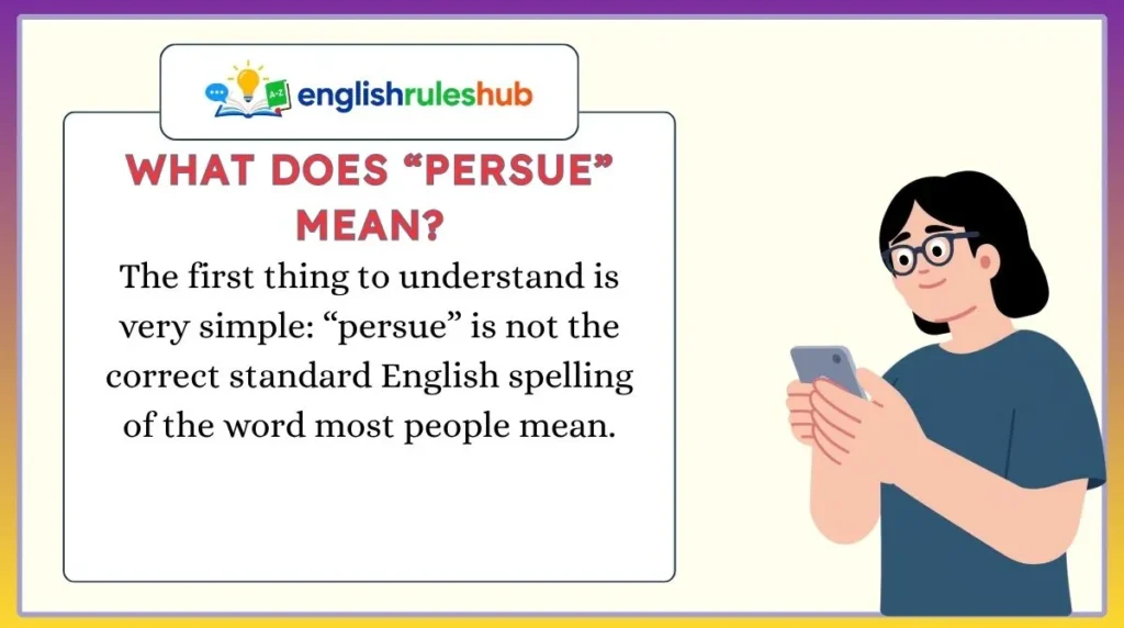 What Does “Persue” Mean?