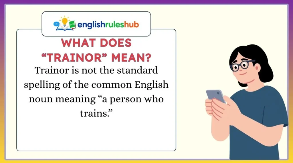 What Does “Trainor” Mean?