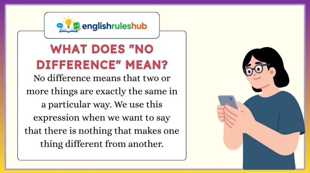 What Does "No Difference" Mean?